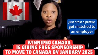 MOVE TO WINNIPEG CANADA BY JANUARY 2025 -COME WITH FAMILY ON A FULL FREE SPONSORSHIP