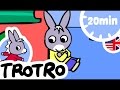 TROTRO ENGLISH - 🐳20min 🦋- Compilation #04