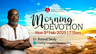 Monday Morning Devotion || 3rd February 2025 || 7:15am