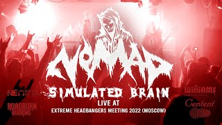 The Nomad - Simulated Brain (LIVE Moscow 2022)