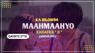 Maahmaahyo ka bilowda xarafka B ⁴ᴷ┇part2┇@Mohapro2