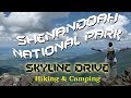 Shenandoah National Park - Skyline Drive (Hiking and Camping)