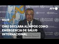 La OMS declara al mpox como nueva emergencia de salud pública internacional | AFP