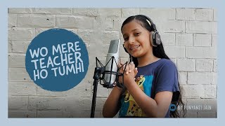 WO MERE TEACHER HO TUMHI I TEACHER'S DAY SPECIAL I BY PUNYANSI JAIN