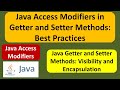 Java Access Modifiers in Getter and Setter Methods: Best Practices | Java Tutorial