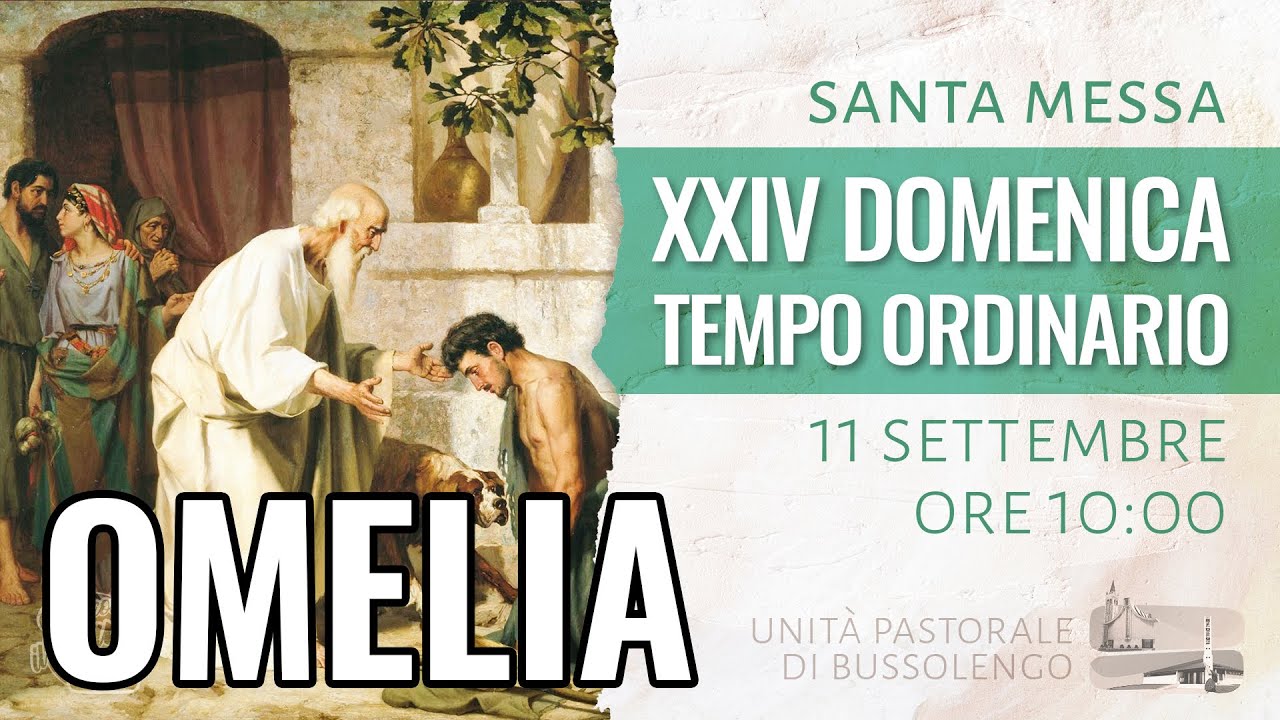 Omelia - XXIV Domenica Tempo Ordinario - YouTube