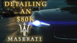 DETAILING AN $80K MASERATI!