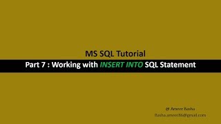 Part 7 : Working with INSERT INTO SQL Statement