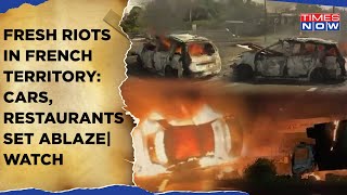 French Territory Witnesses Fresh Riots| In Visuals- Cars, Restaurants Burn| More Trouble For Macron