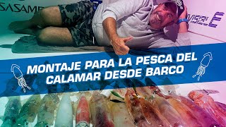 ¡Infalible! Montaje para la pesca del Calamar desde embarcación