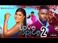 LOVE SPICE - MAURICE SAM, CHIOMA NWAOHA (NEW TRENDING MOVIE 2024)#nigerianmovies