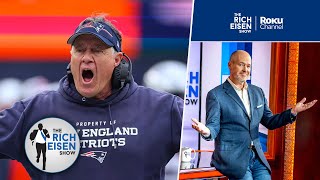 “This Is Done!” - Rich Eisen: Brace Yourself for Bill Belichick to the Falcons |