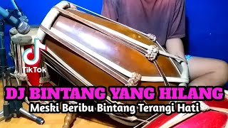 DJ BINTANG YANG HILANG Koplo Meski Beribu Bintang Terangi Hati Viral Tiktok COVER Kendang