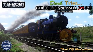 TS2021 | Dark Tries ... | GER Holden/Russell Class P43 | Live