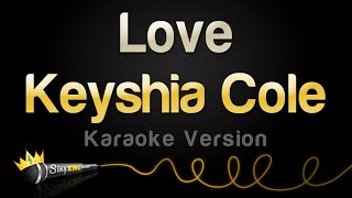 Keyshia Cole - Love (Karaoke Version)