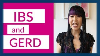 IBS AND GERD:  I Have Both! Now What?