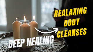 Deep Healing Music Relax Mind Body Cleanse Anxiety Stress  Toxins Magical Sleep Meditation