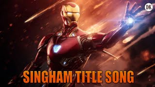 Singham Title Song || Iron Man Version || Avengers