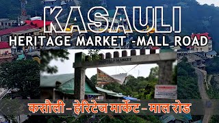 Kasauli Himachal Pradesh ❤️ Heritage Market Mall road | mall road kasauli | Heritage Market Kasauli