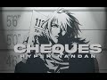 cheques (slowed-reverb)|hyper nandan