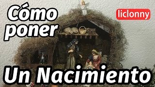 #Tutorial. ¿Cómo poner un Nacimiento o Belén ?. Una tradición familiar. liclonny