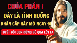 CHÚA PHÁN – ĐÂY LÀ TÌNH HUỐNG KHẨN CẤP HÃY MỞ NGAY ĐI 👆 |Thông Điệp Từ Chúa Hôm Nay