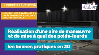 Réalisation d’une aire de manœuvre et de mise à quai des poids-lourds : les bonnes pratiques en 3D