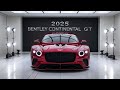 2025 Bentley Continental GT: The Ultimate Luxury Supercar Just Got Better! 🚗💎