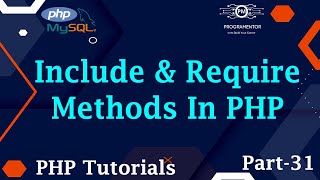 31 | Include And Require Methods In PHP | PHP Include | PHP Require | Include Function (Hindi/Urdu)
