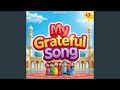 My Grateful Song