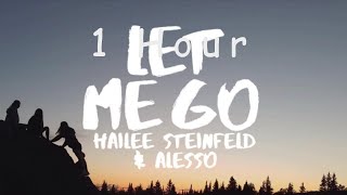 [ 1 HOUR ] Hailee Steinfeld & Alesso  - Let Me Go (Lyrics) ft Florida Georgia Line & watt