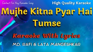 Mujhe Kitna Pyar Hai Tumse Karaoke With Scrolling Lyrics | Lata Mangeshkar & Md Rafi #karaoke