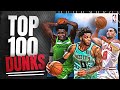 TOP 100 DUNKS THIS SEASON!!!