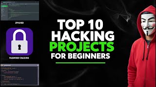 Top 10 Hacking Project Ideas For Beginners 2025