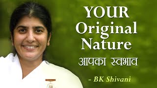 YOUR Original Nature: 14a: BK Shivani (English Subtitles)