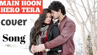 Main Hoon Hero Tera cover song | Cover by Raghunath Sahoo | Hero | (Salman Khan, Armaan Malik)
