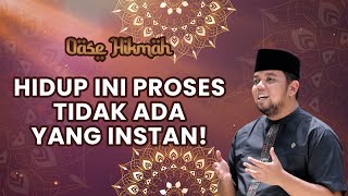 OASE HIKMAH: UST. H. AKMALUDIN AKBAR - JANGAN PUTUS ASA, MASIH ADA HARI ESOK!