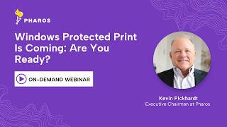Windows Protected Print Is Coming: Are You Ready?