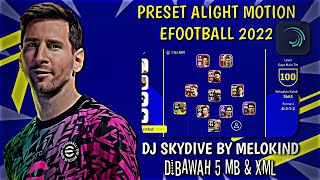 PRESET EFOOTBALL 2022 TERBARU DJ SKYDIVE BY MELOKIND VIRAL TIKTOK