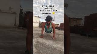 30 second Push-up You count and comment 😌,,,, #hardwork #motivation #army