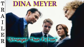Stranger Than Fiction - Trailer #2 🇺🇸 - DINA MEYER.