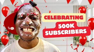 Celebrating 500k Subscribers || VLOG