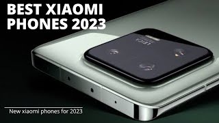 (New) Best Xiaomi Phones 2023