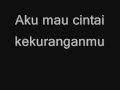 Once - Aku Mau (Kucinta Kau Apa Adanya).wmv