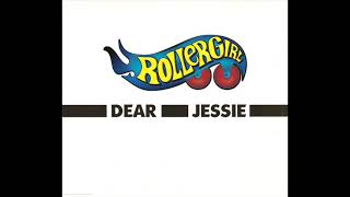 Rollergirl - Dear Jessie (Radio Edit)