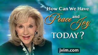 How Can We Have Peace and Joy Today?-- Upcoming TV Special