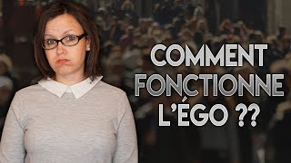 COMMENT FONCTIONNE L'EGO? [5 règles]