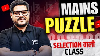 🔥NEXT LEVEL MAINS PUZZLE | BEST APPROACH | IBPS PO & SBI PO MAINS | REASONING | ANKUSH LAMBA