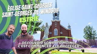 Sur la route de nos églises, église Saint-Georges, Saint-Georges-de-Windsor, Estrie.