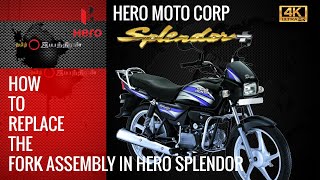 HOW TO REPLACE THE FORK ASSEMBLY IN HERO SPLENDOR [ENGLISH] - 4K -UHD/ TAMIZH IYANTHIRAN